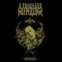 A Thousand Sufferings - Burden