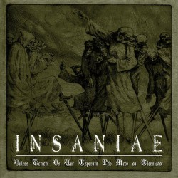 Insaniae - Outros temem os que esperam pelo medo da eternidade