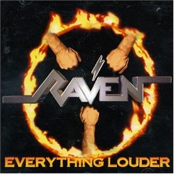 Raven - Everything louder
