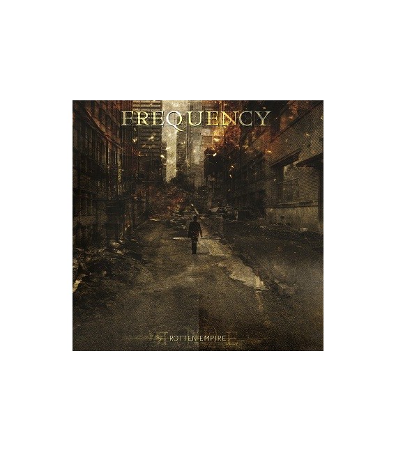 FREQUENCY- "ROTTEN EMPIRE"