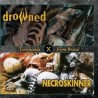Necroskinner /Drowned- "Two Bands form Brazil" (split)