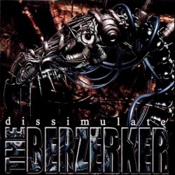 The Berzerker - Dissimulate