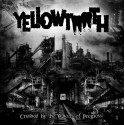 Yellowtooth - Crushed by the wheels of progress