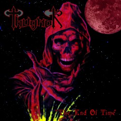 Thugnor - The end of time