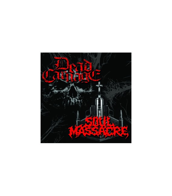 Dead Carnage / Soul Massacre - Split CD
