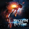 Reclaim The Future - Mira