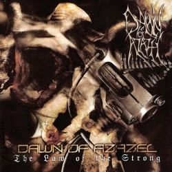 Dawn Of Azazel - The law of the strong